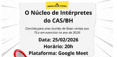 CAS BH promove Reunião de Boas-Vindas aos Tradutores e Intérpretes de Libras da rede Estadual
