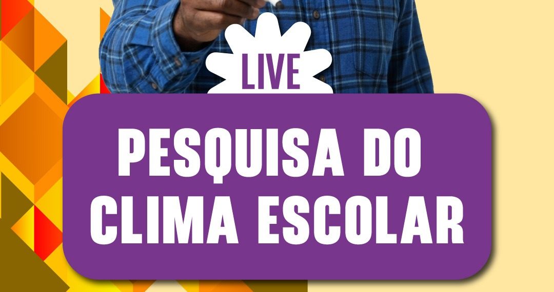Pesquisa do Clima Escolar 2026 – 2ª Edição